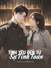 Tình Yêu Đến Từ Sự Tính Toán