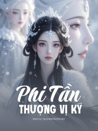 Phi Tần Thượng Vị Ký
