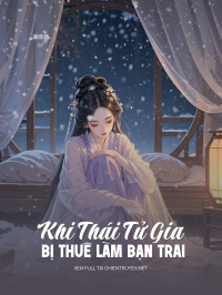 Khi Thái Tử Gia Bị Thuê Làm Bạn Trai