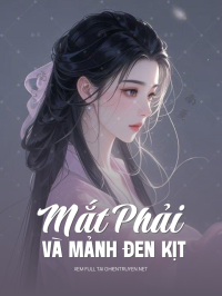 Mắt Phải Và Mảnh Đen Kịt