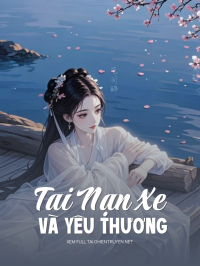 Tai Nạn Xe Và Yêu Thương