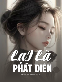 LạI Là PháT Điên