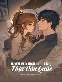 Xuyên Vào Kịch Khổ Tình Thời Dân Quốc