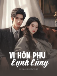 Vị Hôn Phu Lạnh Lùng