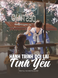 Hành Trình Đòi Lại Tình Yêu