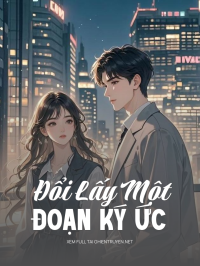 Đổi Lấy Một Đoạn Ký Ức