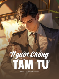 Người Chồng Tâm Tư