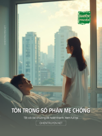 Tôn Trọng Số Phận Mẹ Chồng