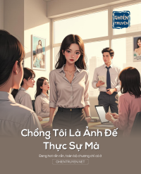 Chồng Tôi Là Ảnh Đế Thực Sự Mà