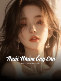 Nuôi Nhầm Ông Chủ