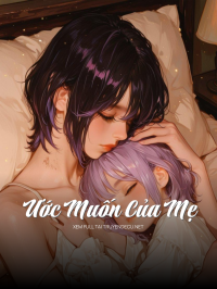 Ước Muốn Của Mẹ