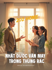 Nhặt Được Vận May Trong Thùng Rác