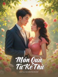 Món Quà Từ Kẻ Thù