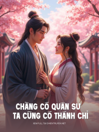 Chàng Có Quân Sư Ta Cũng Có Thánh Chỉ