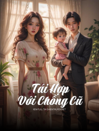 Tái Hợp Với Chồng Cũ