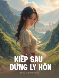 Kiếp Sau Đừng Ly Hôn