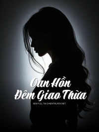 Oan Hồn Đêm Giao Thừa