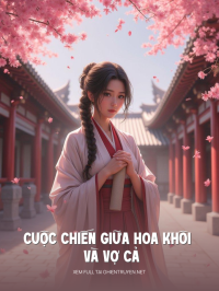 Cuộc Chiến Giữa Hoa Khôi Và Vợ Cả