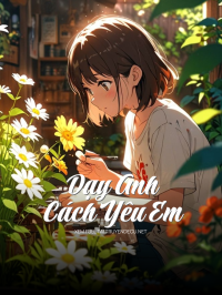 Dạy Anh Cách Yêu Em