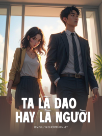 Ta Là Đao Hay Là Người