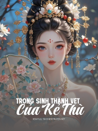 Trọng Sinh Thành Vẹt Của Kẻ Thù
