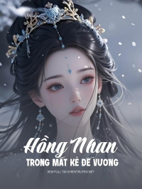 Hồng Nhan Trong Mắt Kẻ Đế Vương