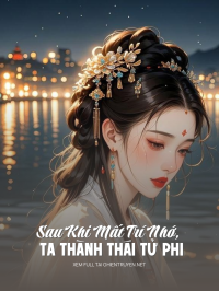 Sau Khi Mất Trí Nhớ, Ta Thành Thái Tử Phi