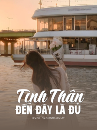 Tình Thân Đến Đây Là Đủ