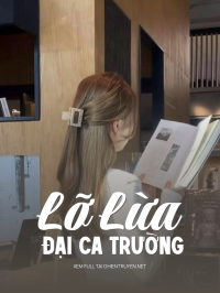 Lỡ Lừa Đại Ca Trường