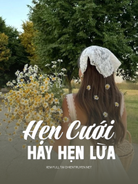 Hẹn Cưới Hay Hẹn Lừa