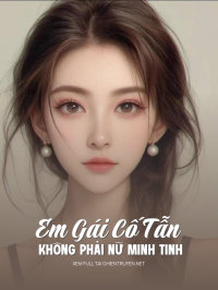 Em Gái Cố Tẫn Không Phải Nữ Minh Tinh