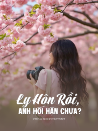 Ly Hôn Rồi, Anh Hối Hận Chưa?