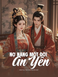 Nợ Nàng Một Đời An Yên
