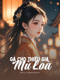 Gả Cho Thiếu Gia Mù Loà