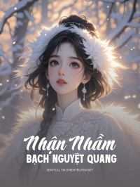 Nhận Nhầm Bạch Nguyệt Quang
