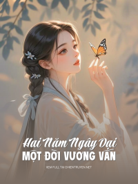 Hai Năm Ngây Dại, Một Đời Vương Vấn