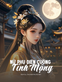 Nữ Phụ Điên Cuồng Tỉnh Mộng