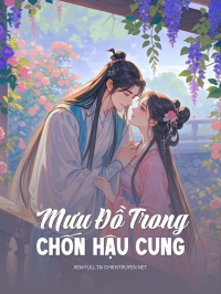 Mưu Đồ Trong Chốn Hậu Cung