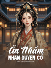 Ăn Nhầm Nhân Duyên Cổ