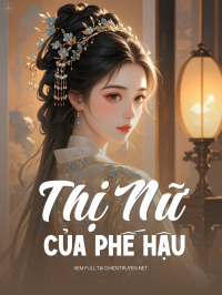 Thị Nữ Của Phế Hậu