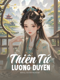 Thiên Tứ Lương Duyên