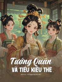 Tướng Quân Và Tiểu Kiều Thê