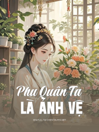 Phu Quân Ta Là Ảnh Vệ