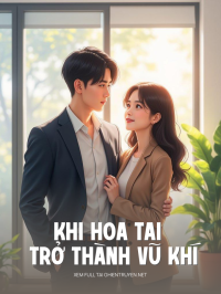 Khi Hoa Tai Trở Thành Vũ Khí