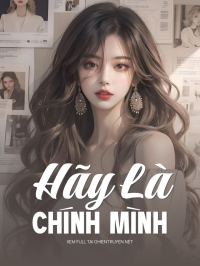Hãy Là Chính Mình
