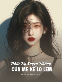 Nhật Ký Xuyên Không Của Mẹ Kế Lọ Lem