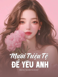 Mười Triệu Tệ Để Yêu Anh