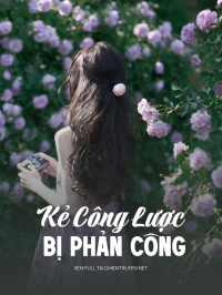 Kẻ Công Lược Bị Phản Công