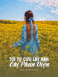 Tôi Tự Cứu Lấy Anh Chị Phản Diện