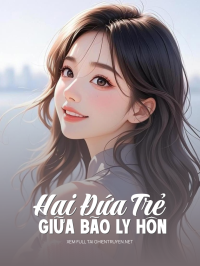 Hai Đứa Trẻ Giũa Bão Ly Hôn